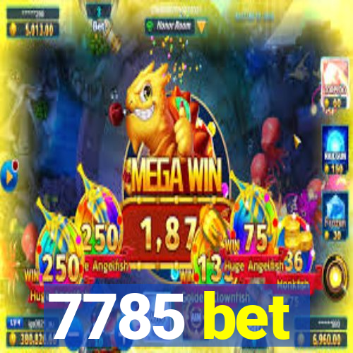 7785 bet